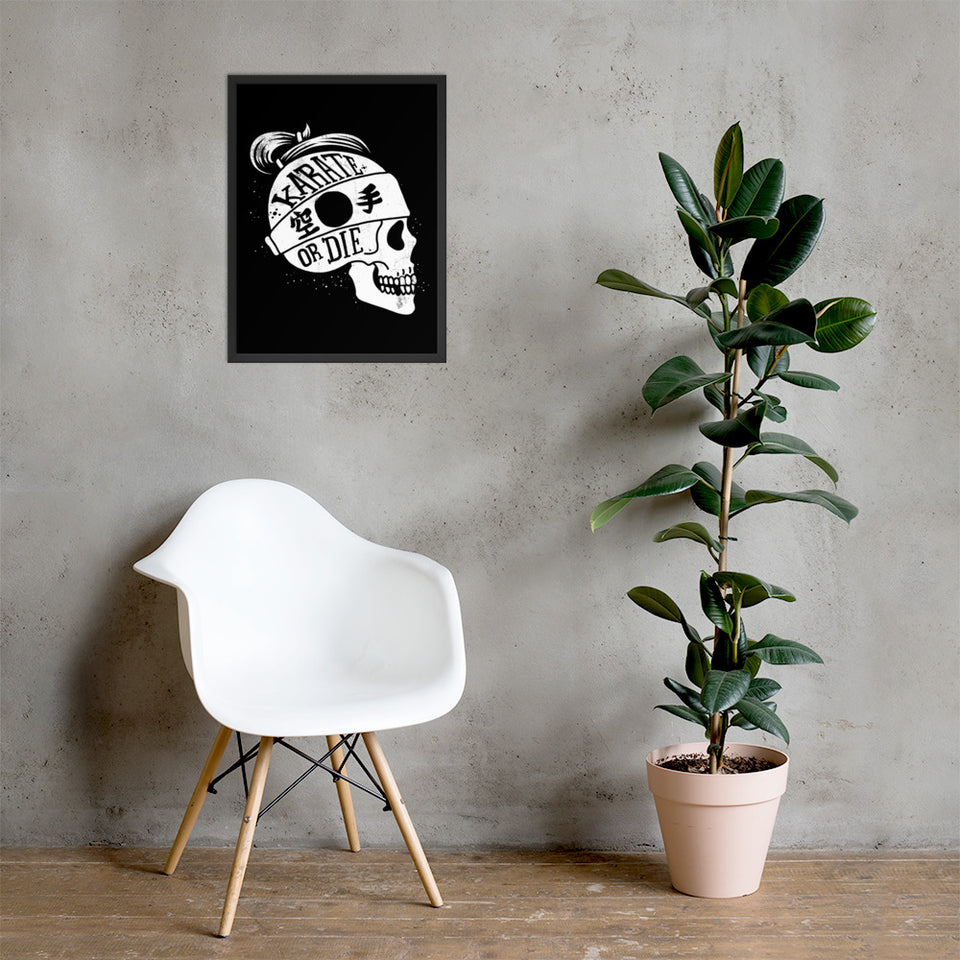 Karate or Die framed poster